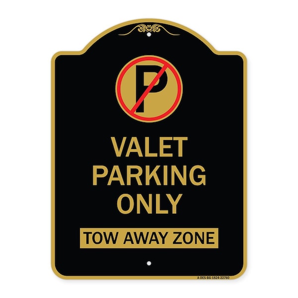 Valet Parking Only Tow Away Zone, Black & Gold Aluminum Architectural Sign, 18" x 24", BG-1824-22760